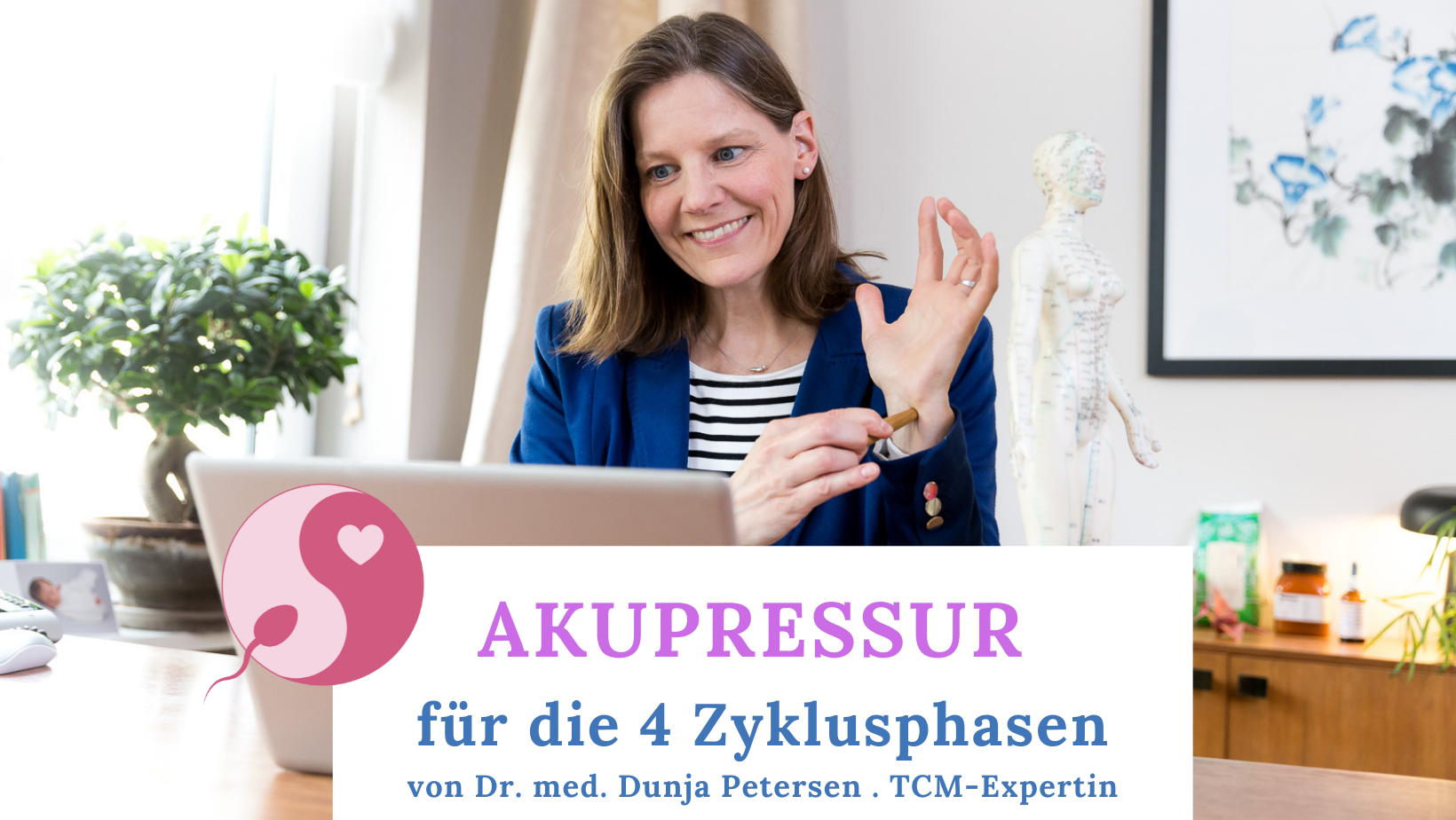 Dr. Dunja Petersen - TCM-Expertin - Zyklusgerechte Akupressur